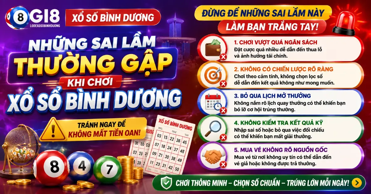 Common Mistakes to Avoid When Playing the Bình Dương Lottery